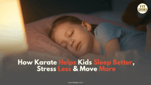 Karate benefits for kids sleep and overall wellbeing