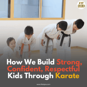 Children practicing karate using the Fit Dojo Method to build confidence and respect