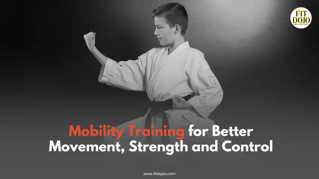 Mobility training and martial arts movement for adults teens and children